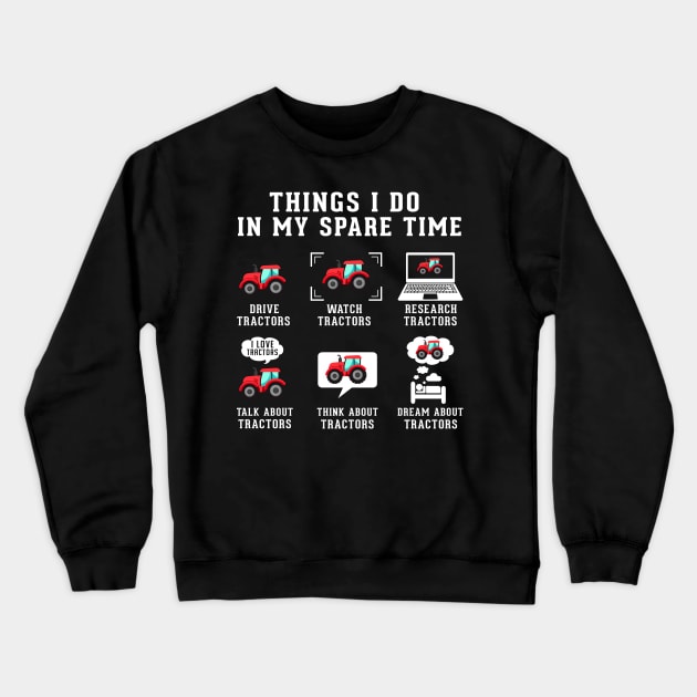 Thinks I do in my spare time Crewneck Sweatshirt by TEEPHILIC